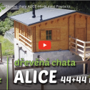 ▶️  Naše realizace video - Dřevěná chata ALICE 44+44 mm  u Orlíku